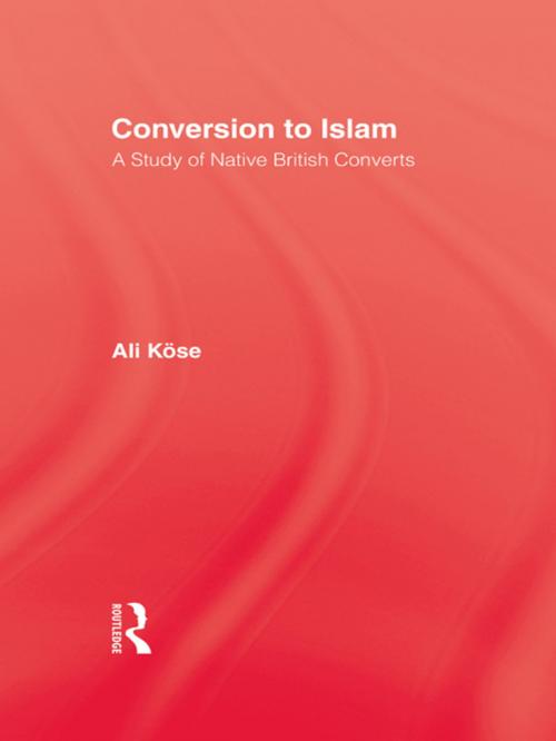Cover of the book Conversion To Islam by Kose, Taylor and Francis
