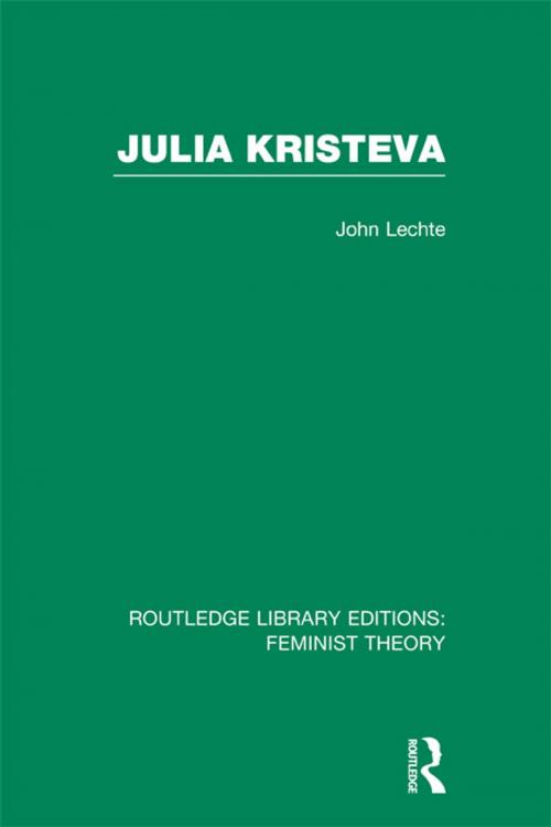 Cover of the book Julia Kristeva (RLE Feminist Theory) by John Lechte, Taylor and Francis