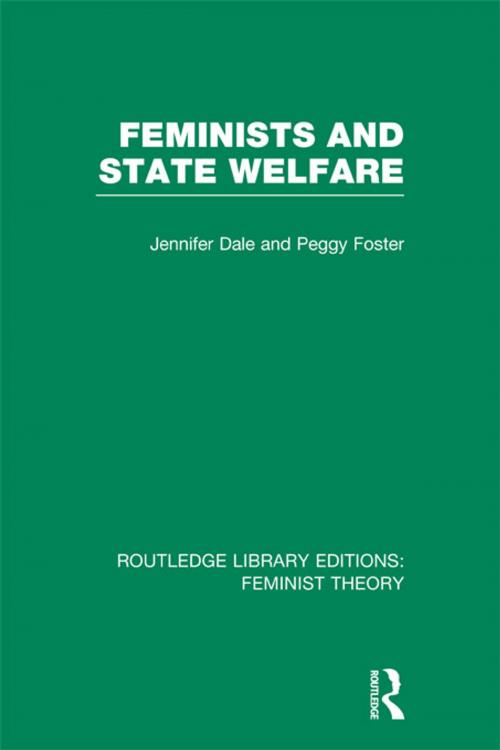 Cover of the book Feminists and State Welfare (RLE Feminist Theory) by , Taylor and Francis
