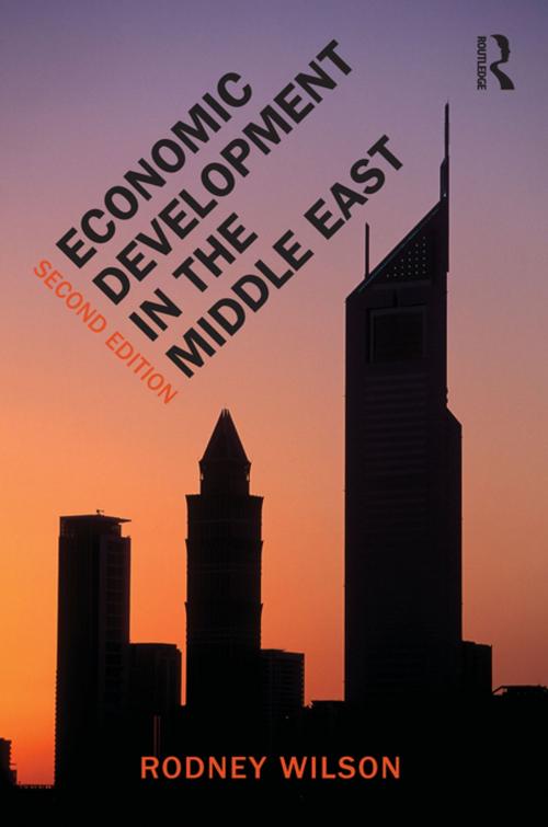 Cover of the book Economic Development in the Middle East, 2nd edition by Rodney Wilson, Taylor and Francis