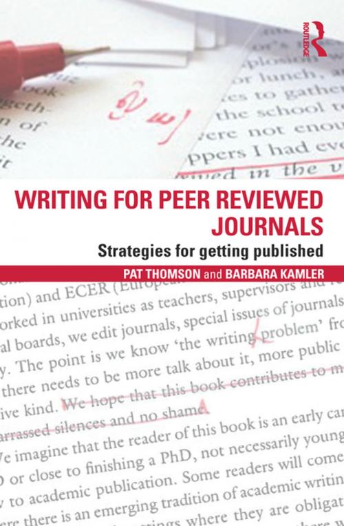 Cover of the book Writing for Peer Reviewed Journals by Pat Thomson, Barbara Kamler, Taylor and Francis