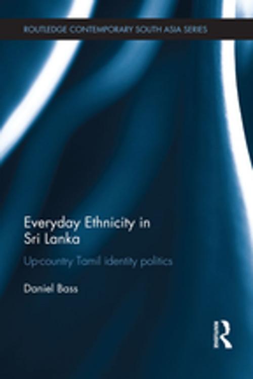 Cover of the book Everyday Ethnicity in Sri Lanka by Daniel Bass, Taylor and Francis