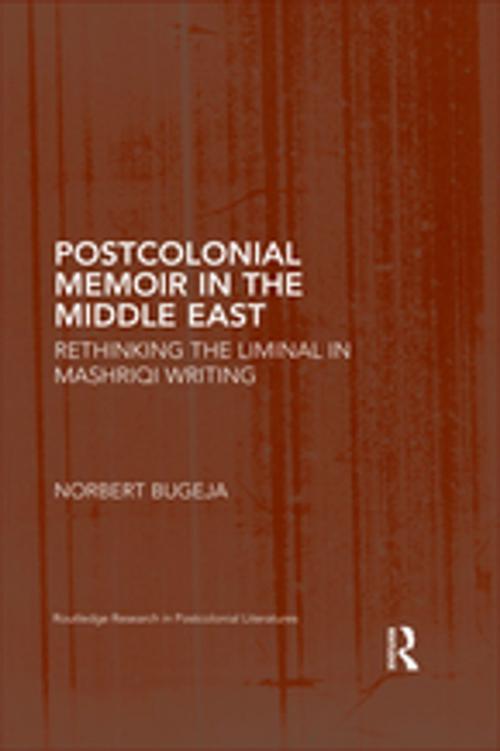 Cover of the book Postcolonial Memoir in the Middle East by Norbert Bugeja, Taylor and Francis