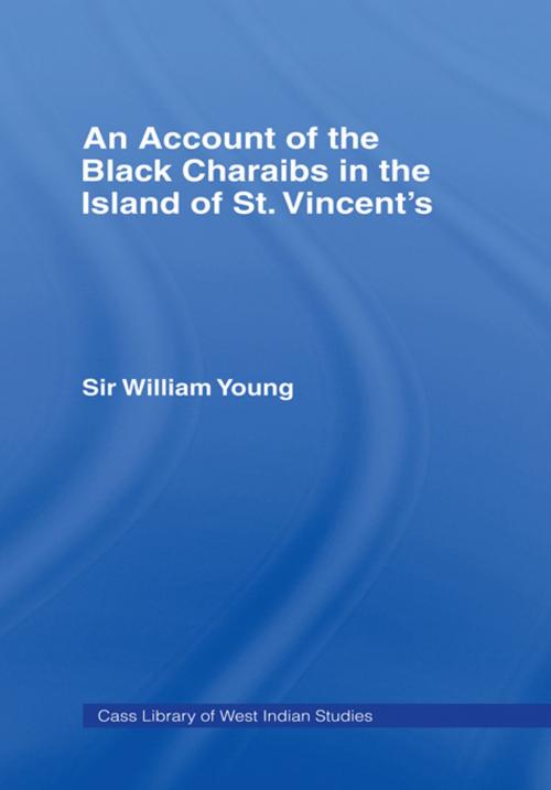Cover of the book Account of the Black Charaibs in the Island of St Vincent's by Sir Williams Young, Taylor and Francis