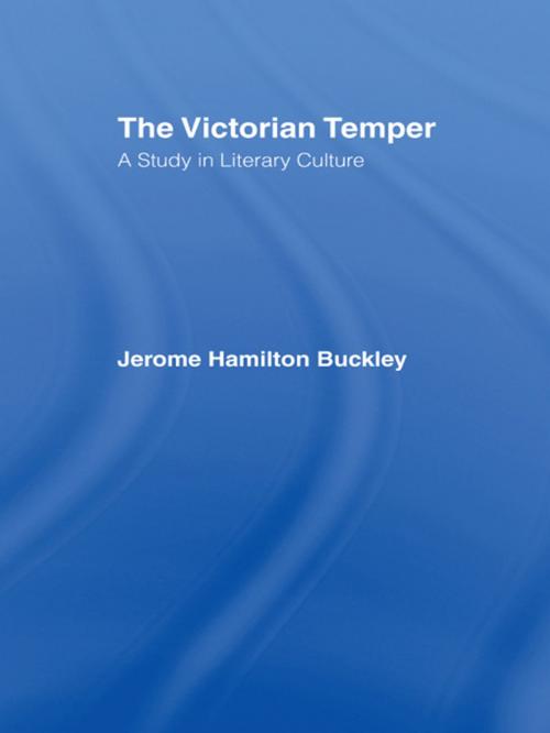 Cover of the book Buckley: Victorian Temper by Jerome Hamilton Buck;ey, Taylor and Francis