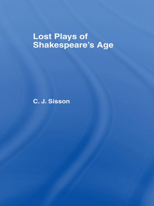 Cover of the book Lost Plays of Shakespeare S a Cb by Charles Jasper Sisson, Taylor and Francis