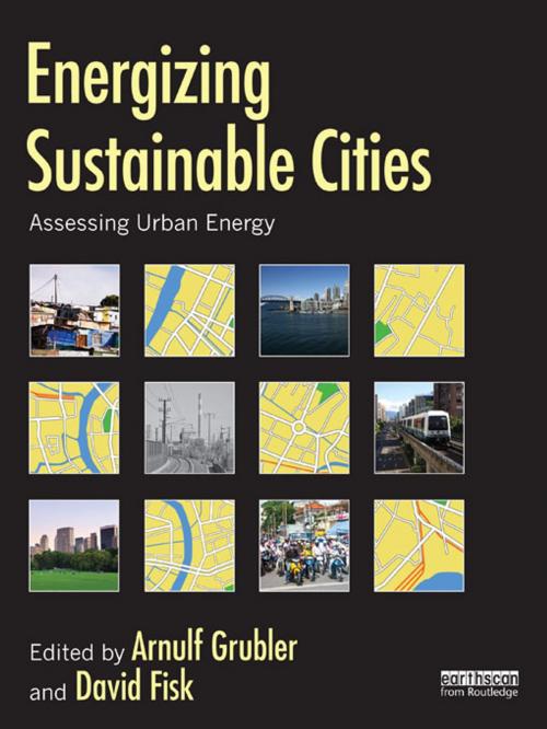 Cover of the book Energizing Sustainable Cities by , Taylor and Francis