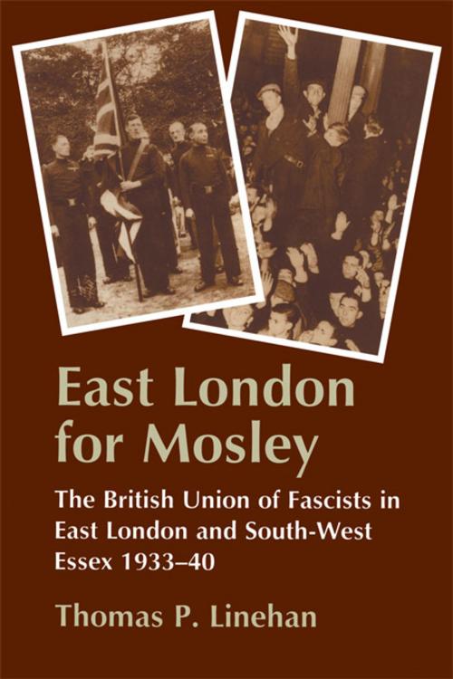 Cover of the book East London for Mosley by Thomas P. Linehan, Taylor and Francis