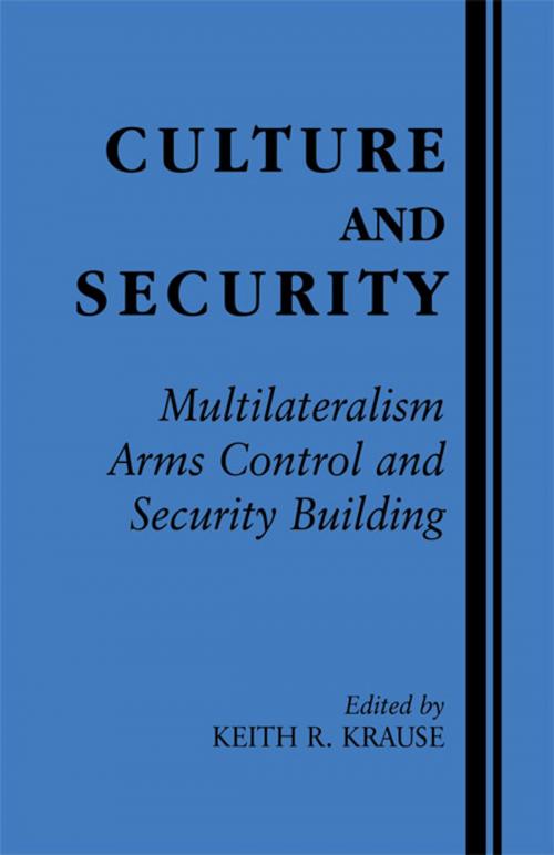 Cover of the book Culture and Security by , Taylor and Francis