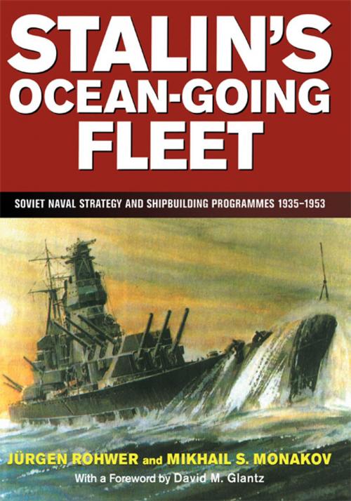 Cover of the book Stalin's Ocean-going Fleet by Mikhail Monakov, Jurgen Rohwer, Taylor and Francis