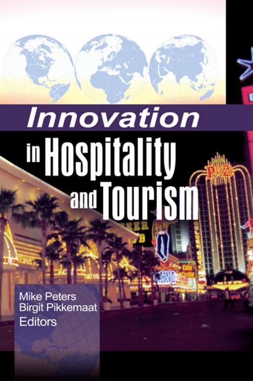 Cover of the book Innovation in Hospitality and Tourism by Mike Peters, Taylor and Francis