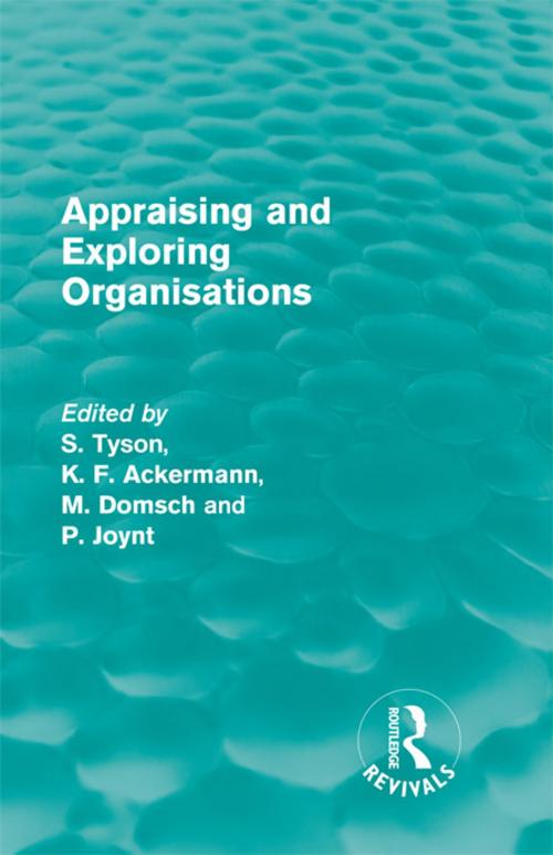 Cover of the book Appraising and Exploring Organisations (Routledge Revivals) by , Taylor and Francis