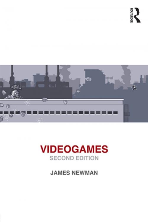 Cover of the book Videogames by James Newman, Taylor and Francis