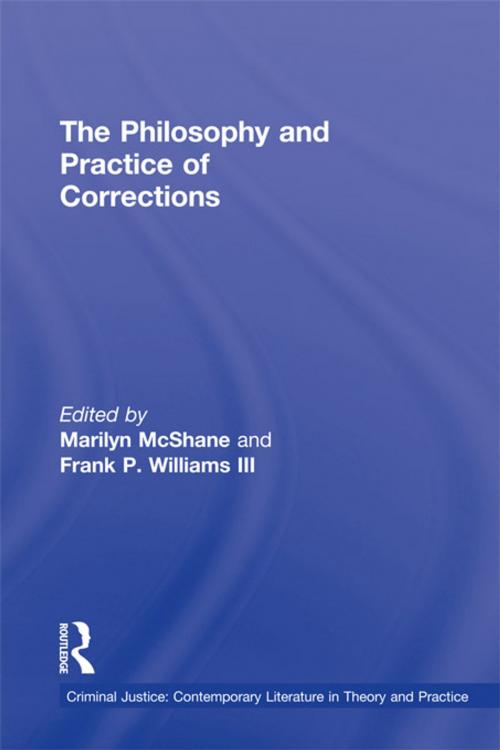 Cover of the book The Philosophy and Practice of Corrections by , Taylor and Francis