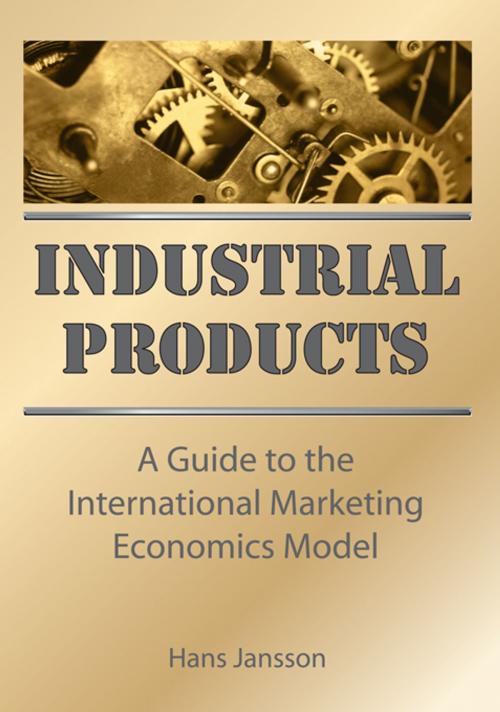 Cover of the book Industrial Products by Erdener Kaynak, Hans Jansson, Taylor and Francis
