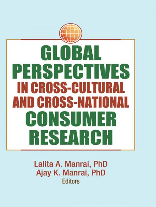 Cover of the book Global Perspectives in Cross-Cultural and Cross-National Consumer Research by Erdener Kaynak, Lalita Manrai, Taylor and Francis