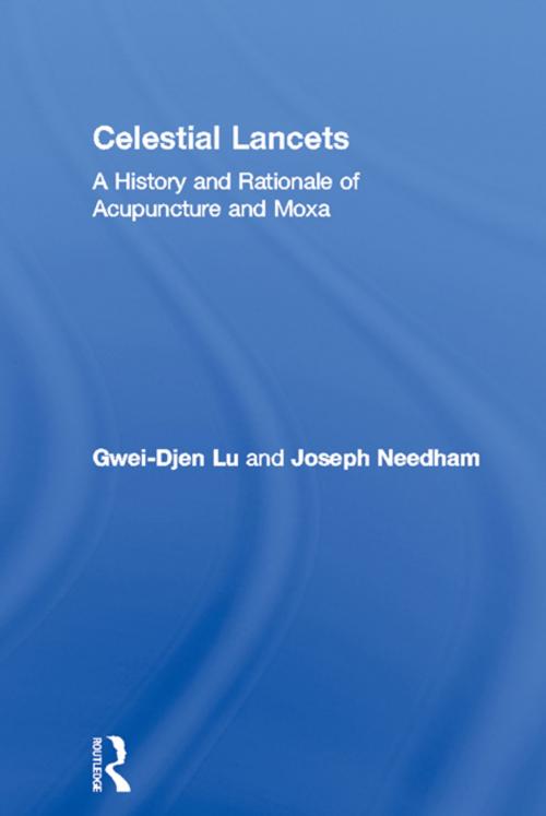 Cover of the book Celestial Lancets by Gwei-Djen Lu, Joseph Needham, Taylor and Francis