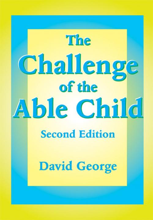 Cover of the book The Challenge of the Able Child by David George, Taylor and Francis