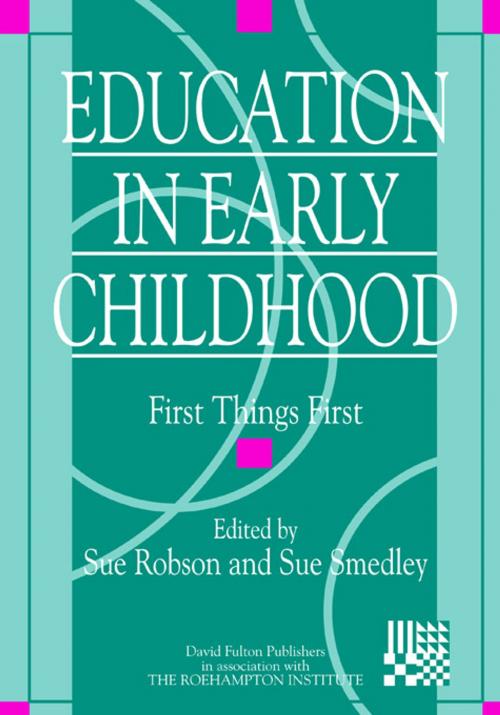 Cover of the book Education in Early Childhood by Sue Robson, Taylor and Francis