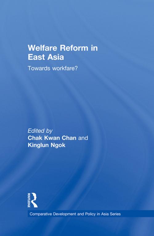 Cover of the book Welfare Reform in East Asia by , Taylor and Francis