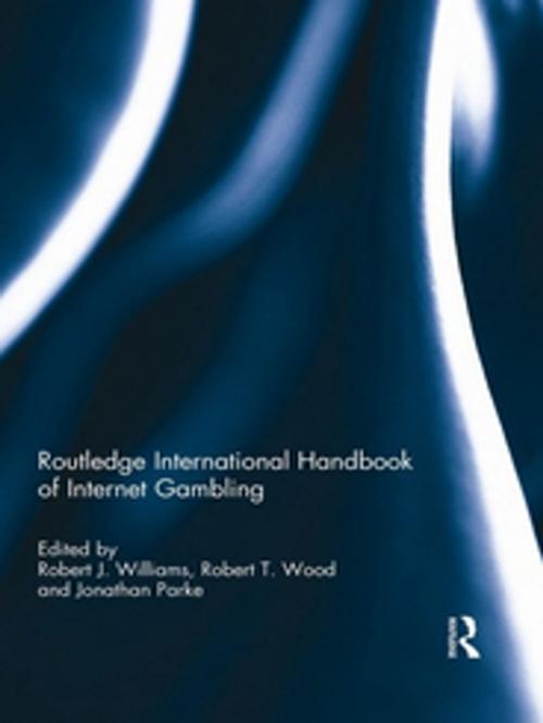 Cover of the book Routledge International Handbook of Internet Gambling by , Taylor and Francis