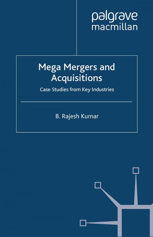 Cover of the book Mega Mergers and Acquisitions by B. Kumar, Palgrave Macmillan UK