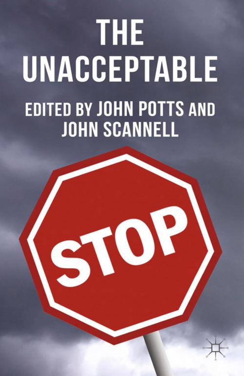 Cover of the book The Unacceptable by , Palgrave Macmillan UK