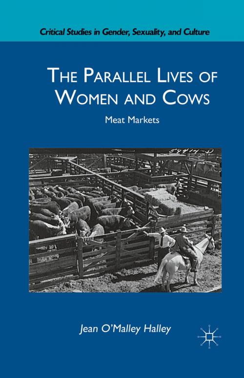 Cover of the book The Parallel Lives of Women and Cows by J. Halley, Palgrave Macmillan US
