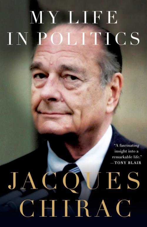 Cover of the book My Life in Politics by Jacques Chirac, St. Martin's Press
