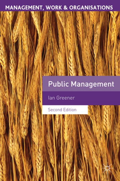 Cover of the book Public Management by Prof Ian Greener, Palgrave Macmillan