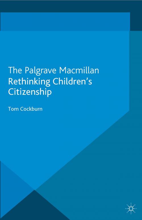 Cover of the book Rethinking Children's Citizenship by T. Cockburn, Palgrave Macmillan UK