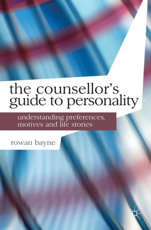 Cover of the book The Counsellor's Guide to Personality by Rowan Bayne, Palgrave Macmillan
