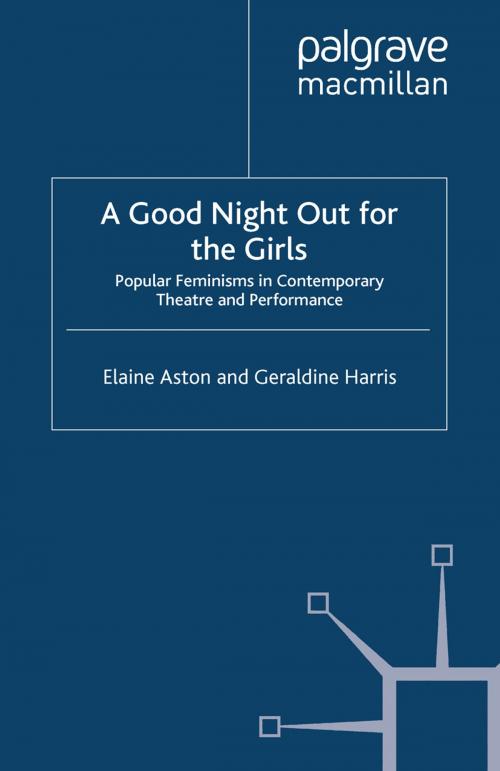 Cover of the book A Good Night Out for the Girls by E. Aston, G. Harris, Palgrave Macmillan UK