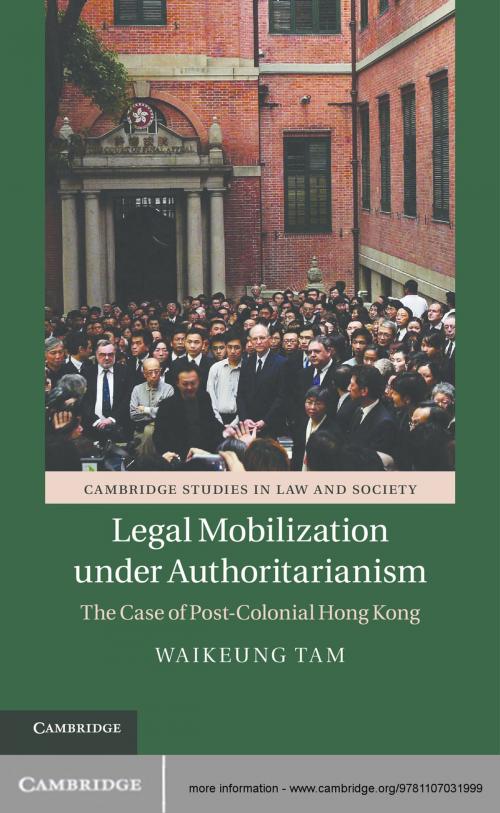Cover of the book Legal Mobilization under Authoritarianism by Dr Waikeung Tam, Cambridge University Press