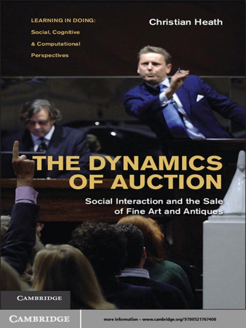 Cover of the book The Dynamics of Auction by Christian Heath, Cambridge University Press