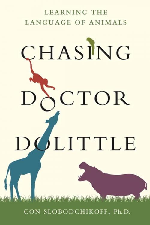 Cover of the book Chasing Doctor Dolittle by Con Slobodchikoff, PhD, St. Martin's Press