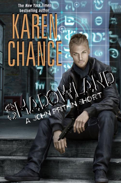 Cover of the book Shadowland by Karen Chance, Karen Chance