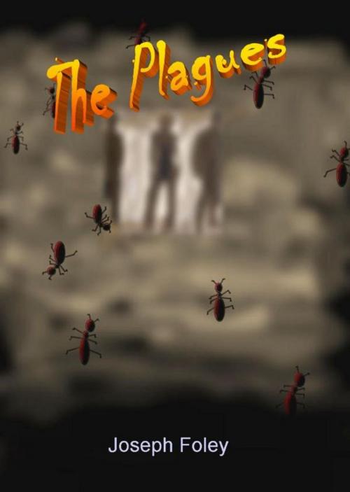 Cover of the book The Plagues by Joseph Foley, Joseph Foley
