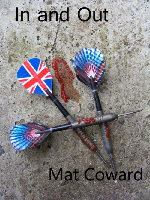 Cover of the book In and Out by Mat Coward, Mat Coward