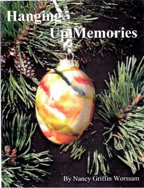 Cover of the book Hanging Up Memories by Nancy Worssam, Nancy Worssam