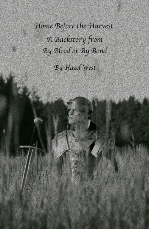 Cover of the book Home Before the Harvest by Hazel B. West, Hazel B. West