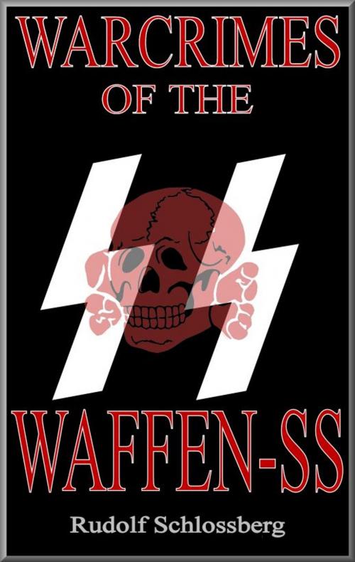Cover of the book Warcrimes of the Waffen-SS by Rudolf Schlossberg, Sascha von Bornheim