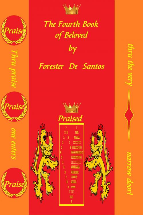 Cover of the book The Fourth Book of Beloved by Forester de Santos, Forester de Santos