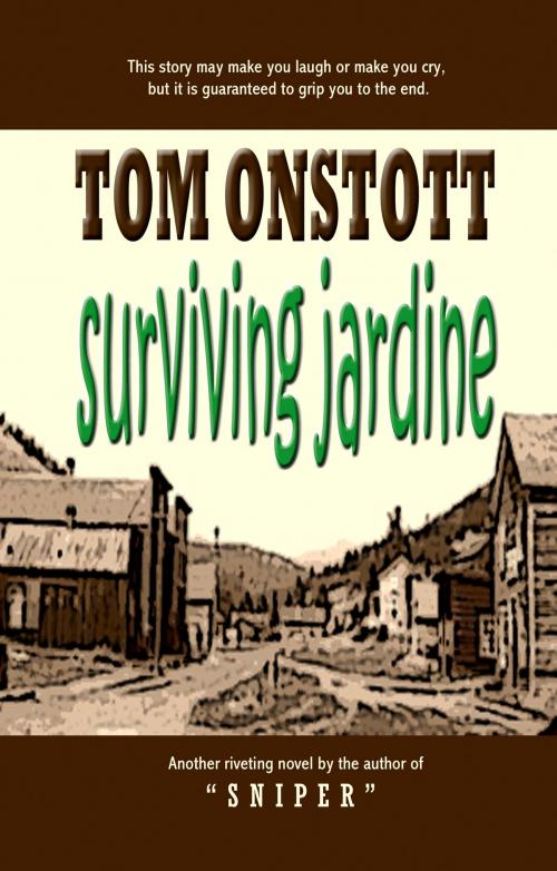 Cover of the book Surviving Jardine by Tom Onstott, R. J. Buckley Publishing