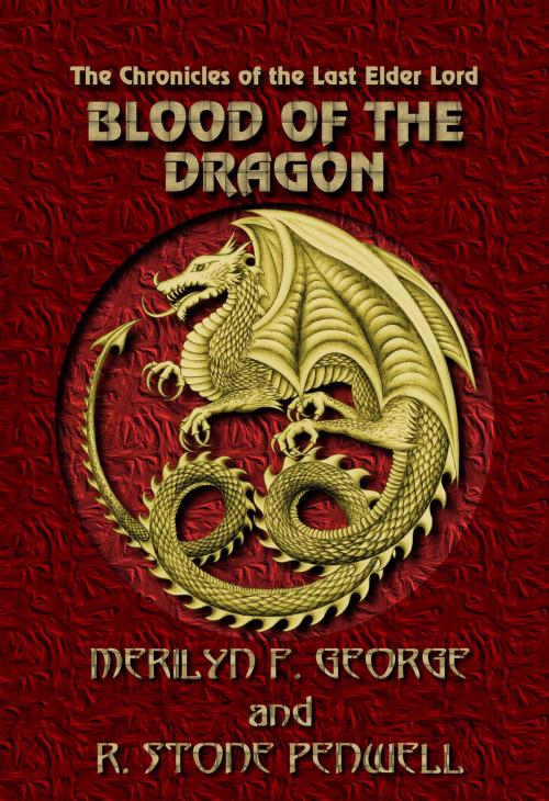 Cover of the book Blood of the Dragon by R. Stone Penwell, R. Stone Penwell