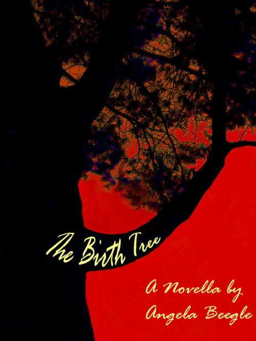Cover of the book The Birth Tree by Angela Beegle, Angela Beegle