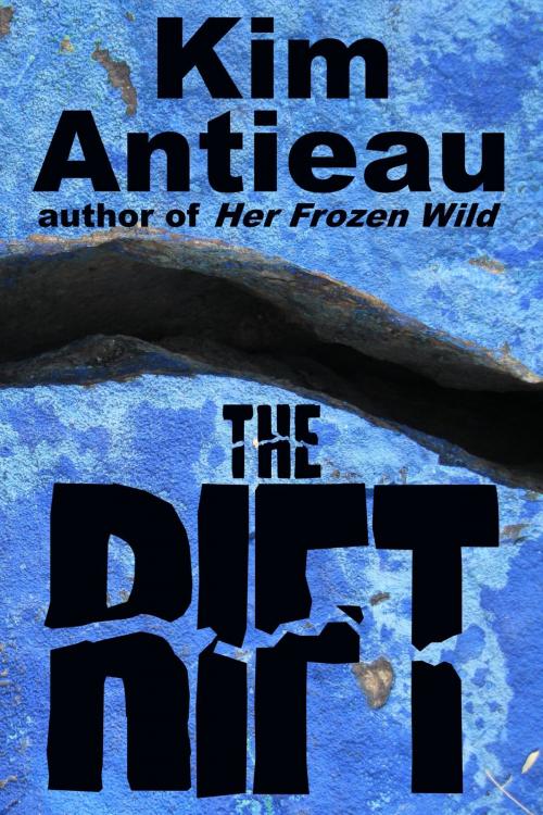 Cover of the book The Rift by Kim Antieau, Green Snake Publishing