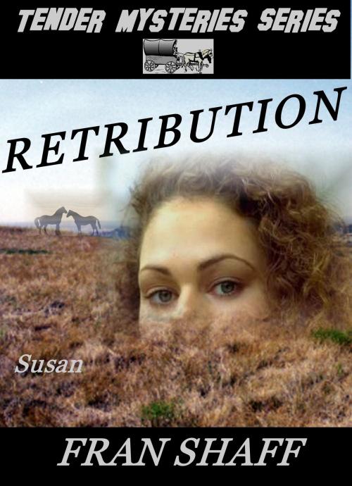 Cover of the book Retribution by Fran Shaff, Fran Shaff