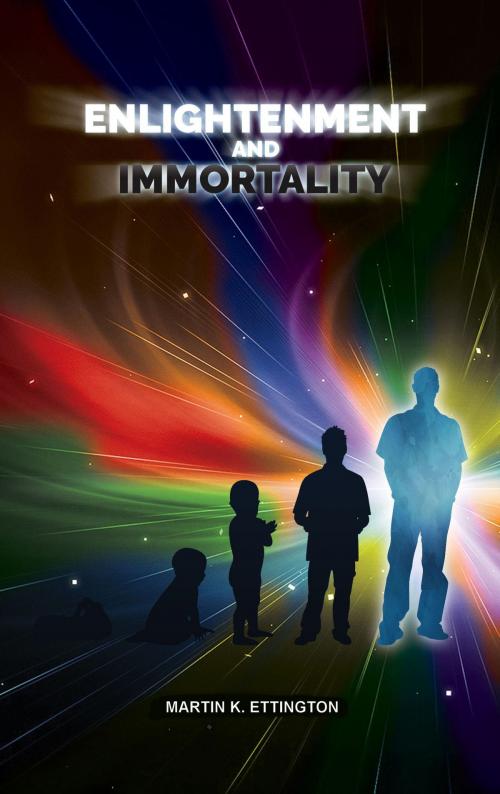 Cover of the book Enlightenment and Immortality by Martin Ettington, Martin Ettington