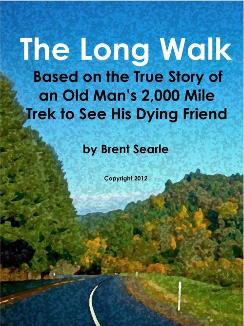 Cover of the book The Long Walk by Brent Searle, Brent Searle
